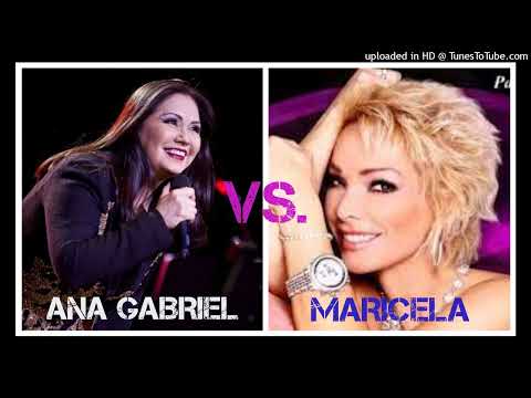 ANA GABRIEL VS MARICELA