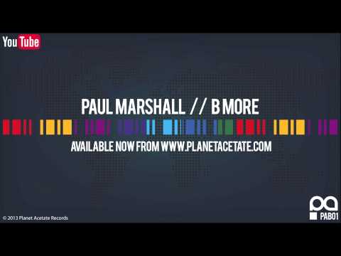 Paul Marshall - B More