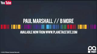 Paul Marshall - B More