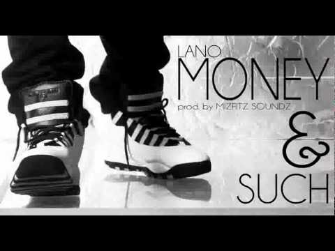 Lano - Money & Such - - DJCosTheKid.com -