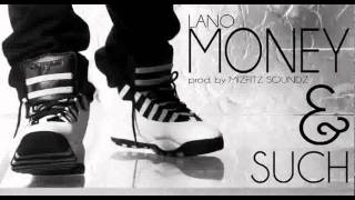 Lano - Money & Such - - DJCosTheKid.com -