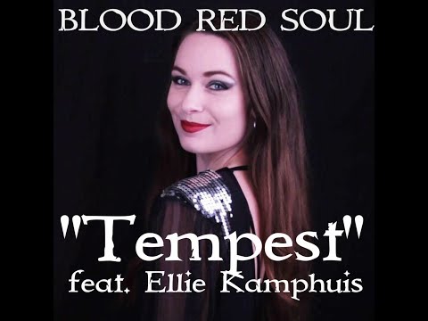 BLOOD RED SOUL  Tempest feat.  Ellie Kamphuis (2017)  // OFFICIAL VIDEO //