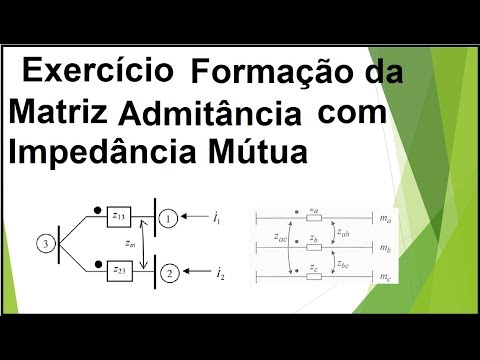 Exercício Matriz Admitância com Impedância Mútua