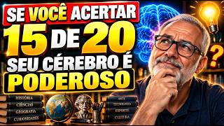 SE VOCÊ ACERTAR 15 DE 20, SEU CÉREBRO É PODEROSO DEMAIS! 🧠 | QUIZ DE CONHECIMENTOS GERAIS