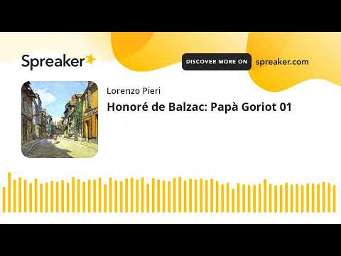 Honoré de Balzac: Papà Goriot 01