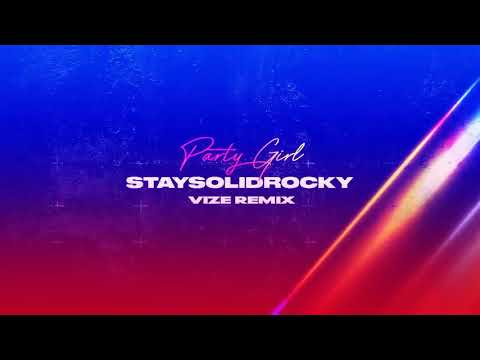 PARTY GIRL | STYSOLID ROCKY | VIZE REMIX ||