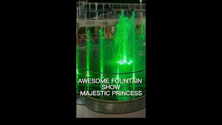 WATERCOLOR FOUNTAIN FANTASY ON MAJESTIC PRINCESS