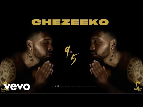 Chezeeko - 9 to 5 (Official Audio)