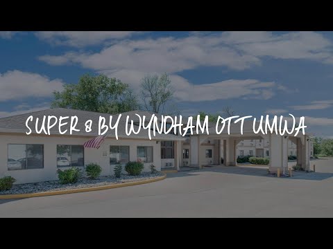 Super 8 by Wyndham Ottumwa Review - Ottumwa , United States of America