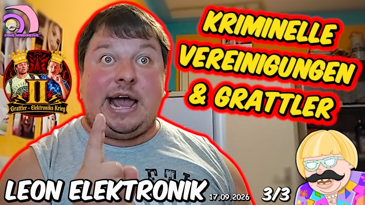 Leon Elektronik: Abrechnung mit Grattlern 3/3 ASTERUM |17.10.26 [Grattler Elektroniks Krieg 2]