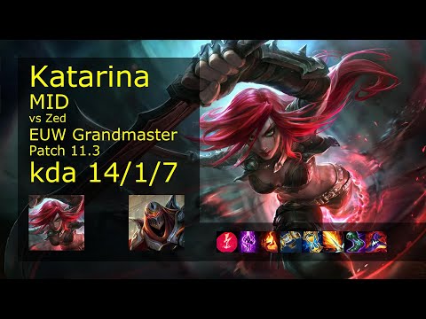 Katarina Mid vs Zed - EUW Grandmaster 14/1/7 Patch 11.3 Gameplay