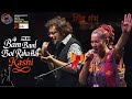 Live BAM BAM BOL RAHA HAI KASHI Bickram Ghosh X Kalpana Patowary Serendipity Arts Festival