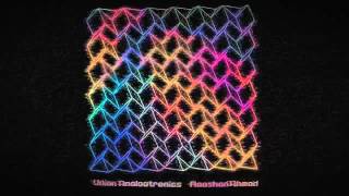 Union Analogtronics - "Where You At feat. Raashan Ahmad"