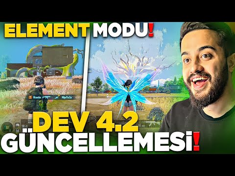 DEV 4.2 GÜNCELLEMESİ GELDİ! YENİ ELEMENT MODUNA GİRDİK! PUBG Mobile