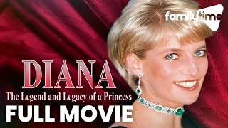 Princess Diana: The Legend And Legacy Of A Princess | FULL MOVIE | Documentary