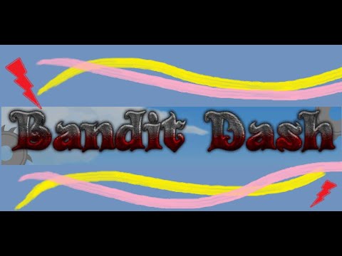 BanditDash