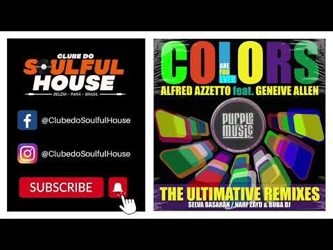 Alfred Azzetto, Geneive Allen, Selva Basaran - Colors (Are Forever) (Selva Basaran Remix)