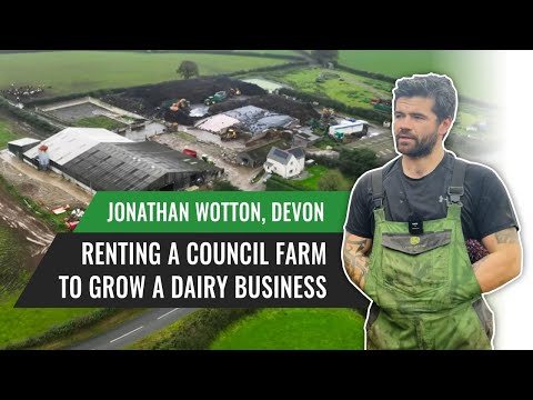 Renting a Council Farm to Grow a Dairy Business - Jonathan Wotton, Devon