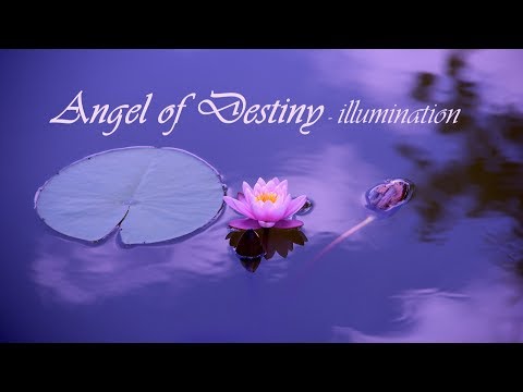 Tranquil Calm Meditation - Angel of Destiny - Illumination - 432Hz Audio