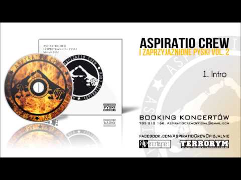 01. Śliwa/Aspiratio Crew - Intro