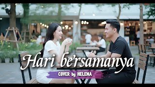 Download lagu Helena - Hari Bersamanya | Cover Version |  music lyric #sheilaon7 #coversong #liriklagu mp3