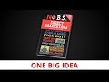 NO B.S. DIRECT MARKETING BY DAN KENNEDY [ONE BIG IDEA]