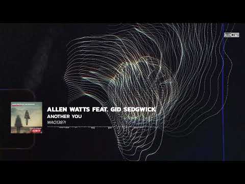 Allen Watts feat. Gid Sedgwick - Another You (Extended Mix)