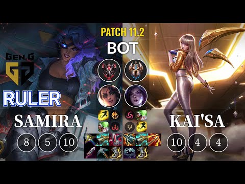 GEN Ruler Samira vs Kai'Sa Bot - KR Patch 11.2