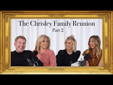 A Chrisley Family Reunion Part 2 | Chrisley Confessions