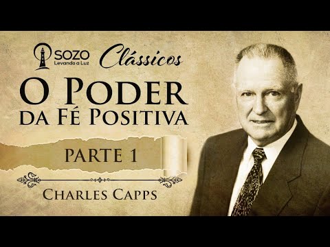 Charles Capps — O Poder da Fé Positiva 1