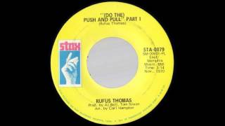 1971_179 - Rufus Thomas - (Do The) Push And Pull (Part 1) - (45)