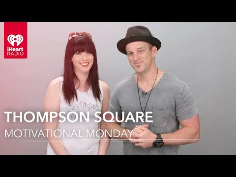 Thompson Square Motivational Monday