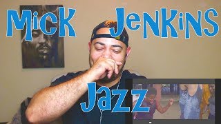Mick Jenkins - Jazz Official Music Video Reaction