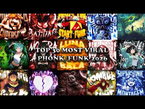 TOP 30 MOST VIRAL PHONK/FUNK 2026