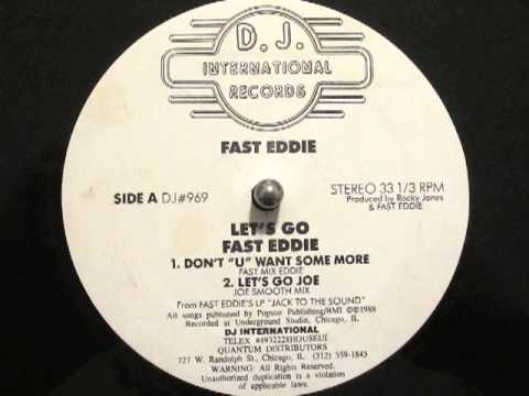 Fast Eddie - Let's Go (Don't U Want Some More)