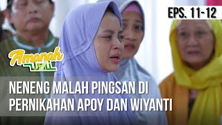 Download lagu AMANAH WALI 3 - Neneng Malah Pingsan Di Pernikahan Apoy Dan Wiyanti [13 Mei 2019] mp3