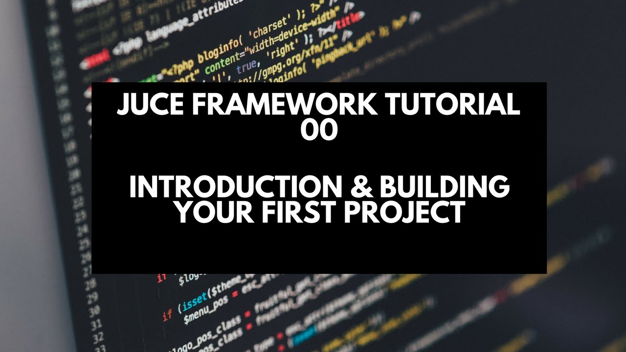 Juce Framework Tutorial 00- Intro & Building Your First Project