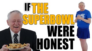 If The Superbowl Were Honest - Honest Ads (Superbowl Commercials, NFL Sponsors, chiefs)