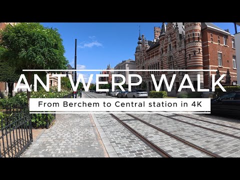 Urban Walk 4K | From Berchem Station to Antwerp Central via Zurenborg – City Walk Belgium
