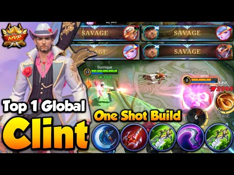 Clint "ONE SHOT" Build (Full Damage Build) SAVAGE! - Top 1 Global Clint