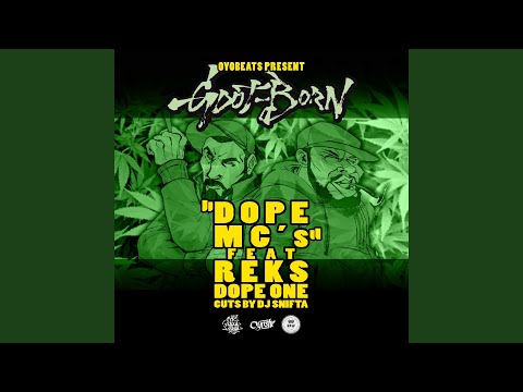 Dope Mc's (feat. Reks, Dope One, DJ Snifta)