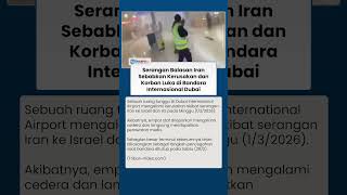 Serangan Balasan Iran Sebabkan Kerusakan dan Korban Luka di Bandara Internasional Dubai