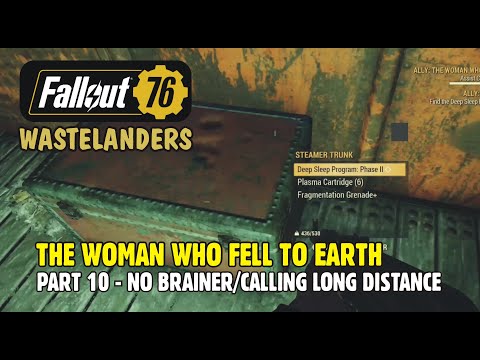 FALLOUT 76 WASTELANDERS: The Woman Who Fell to Earth, Part 10 - No Brainer/Calling Long Distance