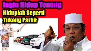 Download lagu Ceramah Lucu KH Zainuddin MZ - Ingin Hidup Tenang Hiduplah Seperti Tukang Parkir mp3