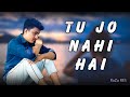Tu Jo Nahi Hai To Kuch Bhi Nahi Hai Vicky Singh Sad Song Cover Song RaZu RES