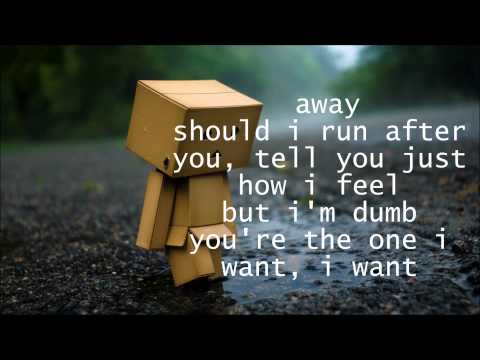 Dumb - Unknown (Bei Maejor ???) Lyrics (also in desc.)