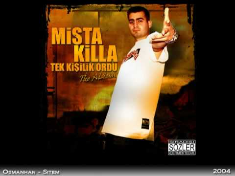 Mista Killa aka Osmanhan - Sitem