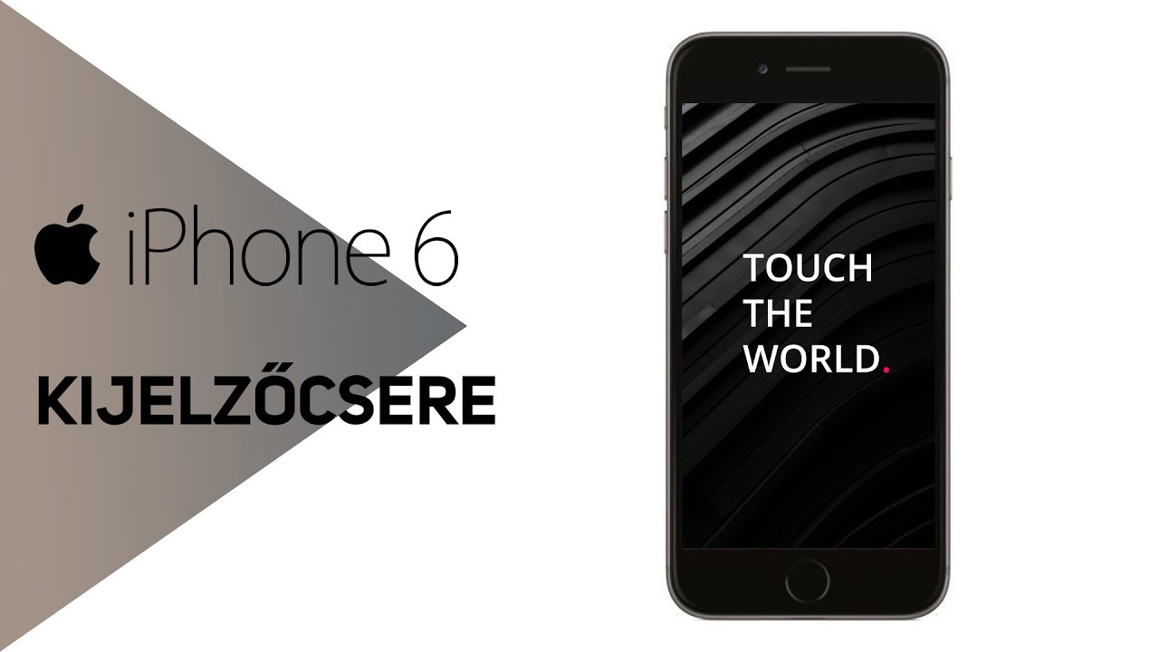 Apple iPhone 6 kijelző csere