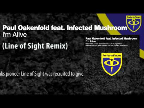 Paul Oakenfold feat. Infected Mushroom - I'm Alive (Line of Sight Remix)