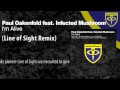 Paul Oakenfold feat. Infected Mushroom - I'm Alive (Line of Sight Remix)